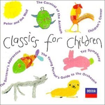 Classics for children AA.VV. Artisti Vari