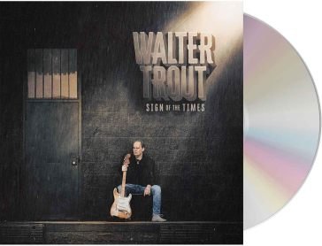 Sign of the times Walter Trout
