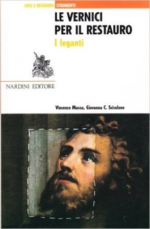 Le vernici per il restauro Giovanna C. Scicolone