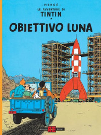 Le avventure di Tintin. Obiettivo luna Hergé