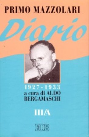 Diario (1927-1933). Vol. 3/A Primo Mazzolari