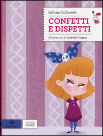 Confetti e dispetti Sabina Colloredo