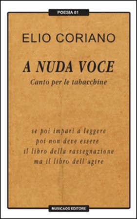 A nuda voce. Canto per le tabacchine Elio Coriano