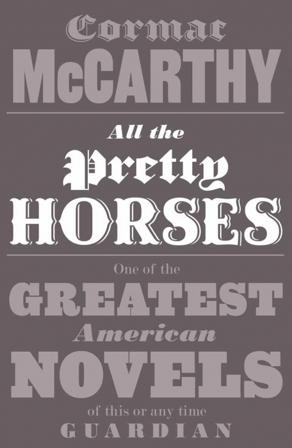 All the Pretty Horses - Bok av Cormac McCarthy - Pocket