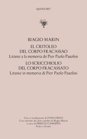 El critoleo del corpo fracassao. Litanie a la memoria de Pier Paolo Pasolini-Lo scricchiolio del corpo fracassato. Litanie in memoria di Pier Paolo 