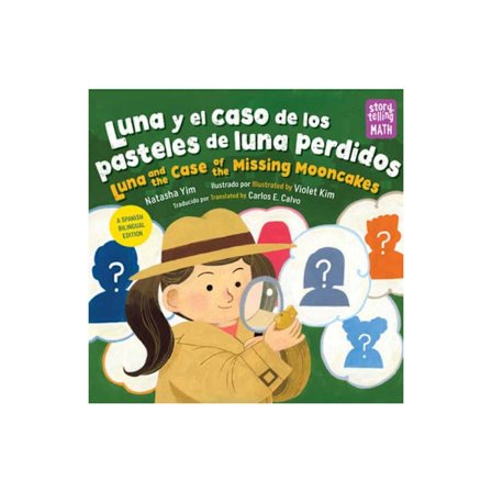 Luna y el caso del pastel de luna perdido / Luna and the Case of the Missing Mooncake (Spanish Bilingual Edition) (inbunden, spa)