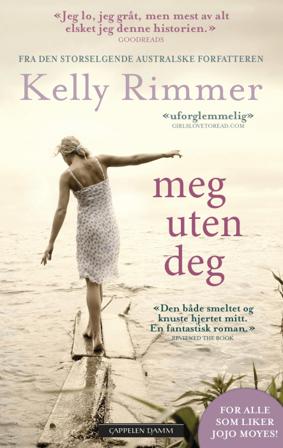 Meg uten deg - Bok av Kelly Rimmer - Pocket