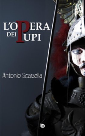 L'opera dei pupi Antonio Scarsella