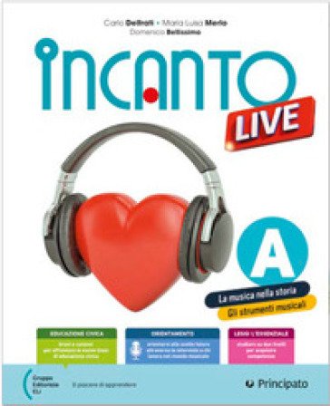 Incanto live. Con Pentagramma. Per la Scuola media. Con e-book. Con espansione online. Vol. A-B Carlo Delfrati