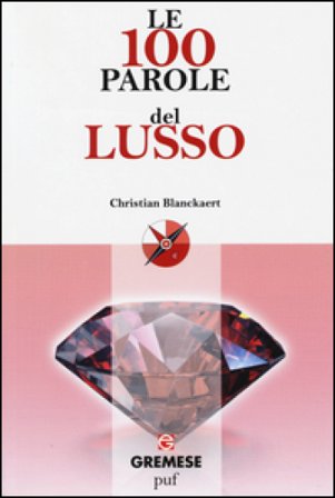 Le 100 parole del lusso Christian Blanckaert