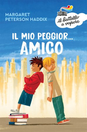 Il mio peggior... amico Margaret Peterson Haddix