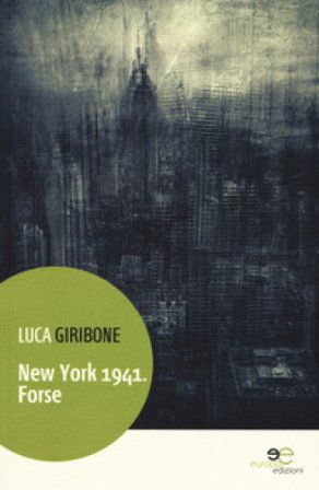 New York 1941. Forse Luca Giribone
