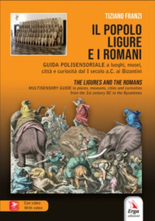 Il popolo ligure e i Romani-The ligures and the Romans. Con Contenuto digitale per accesso online Tiziano Franzi