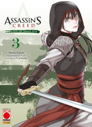 Blade of Shao Jun. Assassin's Creed. Vol. 3 Kurata Minoji