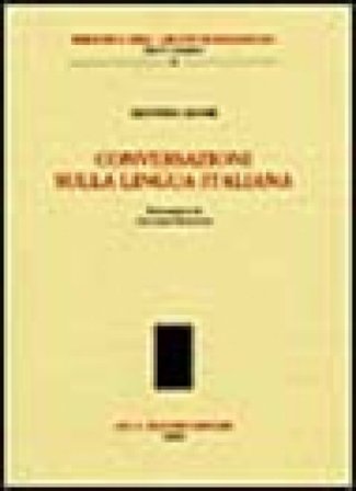 Conversazione sulla lingua italiana Alfonso Leone