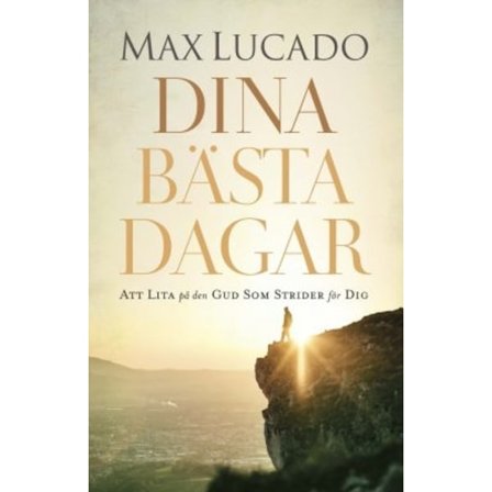 Dina bästa dagar 9789187827792