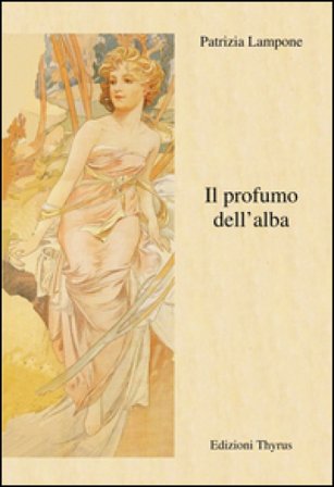 Il profumo dell'alba Patrizia Lampone