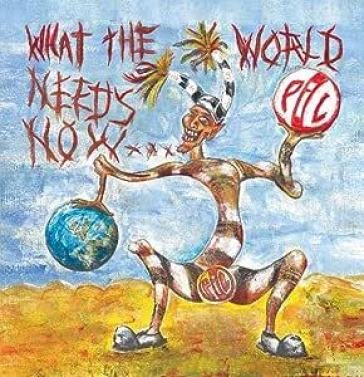 What the world needs now Public Image Ltd