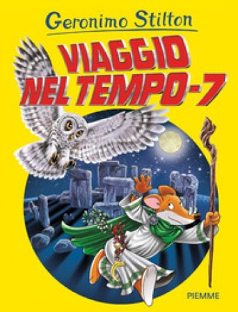 Viaggio nel tempo 7 Geronimo Stilton