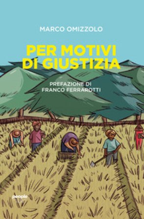 Per motivi di giustizia Marco Omizzolo