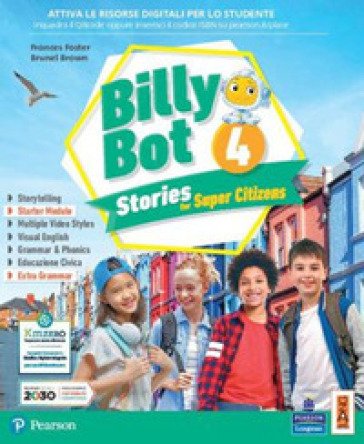 Billy bot. Stories for super citizens. Con e-book. Con espansione online. Vol. 4 Frances Foster