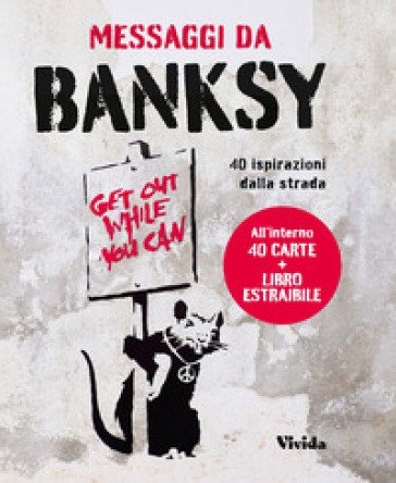 Messaggi da Banksy. 40 ispirazioni dalla strada. Oracolo. Con 40 Carte Sabrina De Gregori