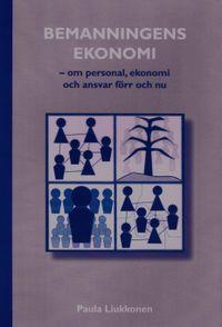 Bemanningens ekonomi om personal, ekonomi och ansvar förr och nu