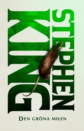 Den gröna milen - Bok av Stephen King - Storpocket