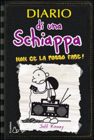 Diario di una schiappa. Non ce la posso fare! Jeff Kinney
