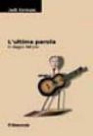 L'ultima parola. In viaggio. Nel jazz Jack Kerouac