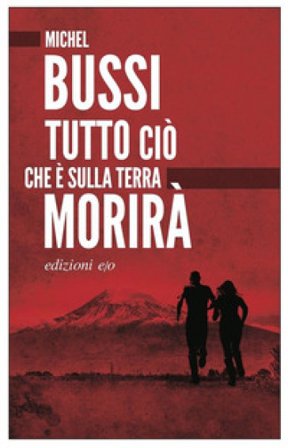 Tutto ciò che è sulla terra morirà Michel Bussi