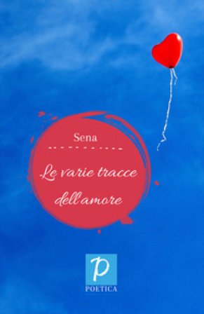 Le varie tracce dell'amore Sena