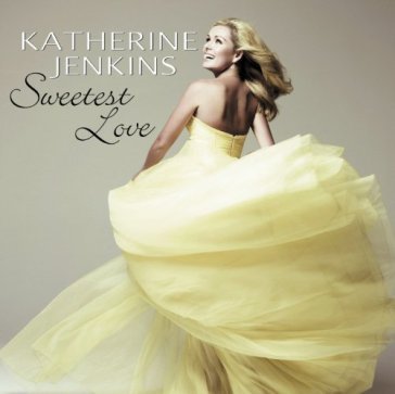 Sweetest love Katherine Jenkins
