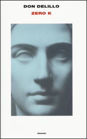 Zero K Don Delillo