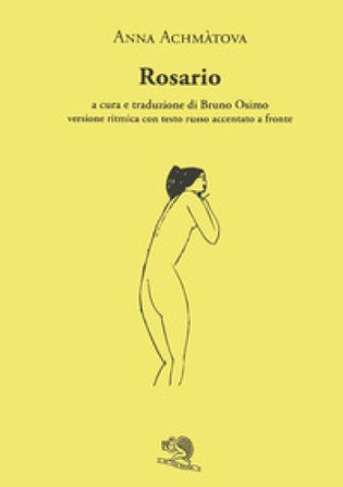 Rosario. Testo russo a fronte Anna Achmatova