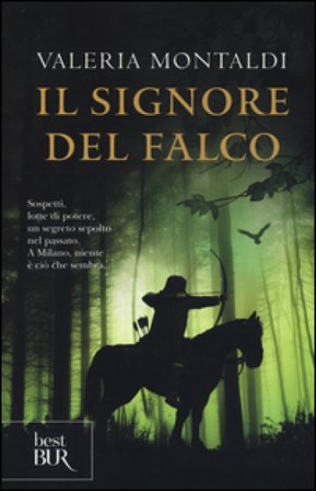 Il signore del falco Valeria Montaldi