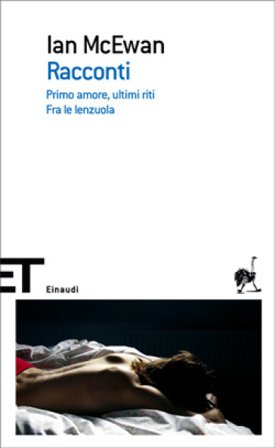 Racconti: Primo amore, ultimi riti-Fra le lenzuola Ian McEwan