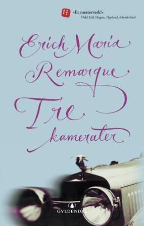 Tre kamerater - Bok av Erich Maria Remarque - Pocket