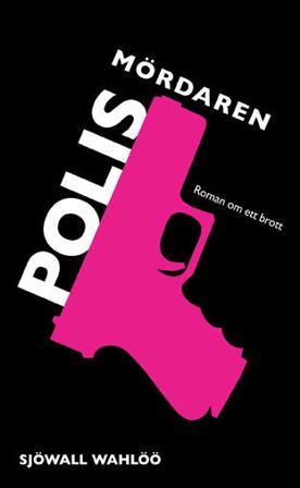 Polismördaren - Bok av Maj Sjowall, Per Wahloo, m.fl. - Pocket