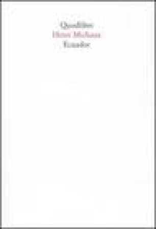 Ecuador. Diario di viaggio Henri Michaux