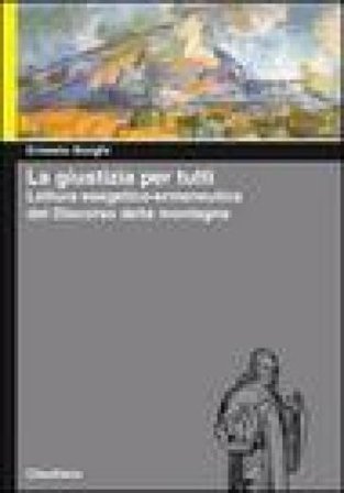 La giustizia per tutti. Lettura esegetico-ermeneutica del Discorso della montagna Ernesto Borghi