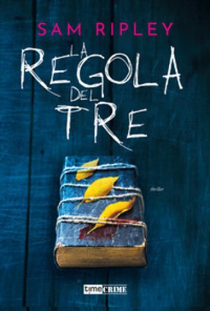 La regola del tre Sam Ripley