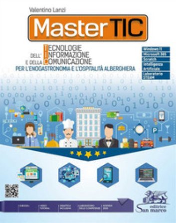 Mastertic. Tecnologie dell'informazione e della comunicazione per l'enogastromia e l'ospitalità alberghiera. Per gli Ist. professionali. Con e-book. 