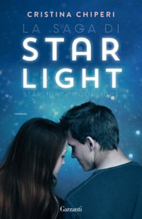 La saga di Starlight: Starlight-Moonlight Cristina Chiperi