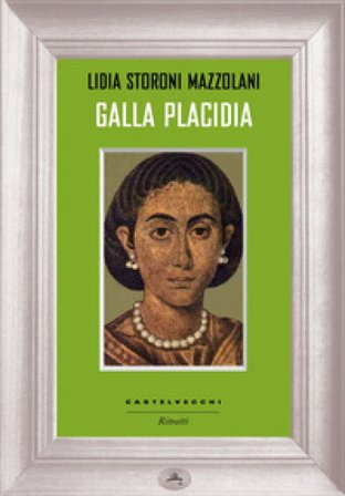 Galla Placidia Lidia Storoni Mazzolani