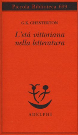 L'età vittoriana nella letteratura Gilbert Keith Chesterton
