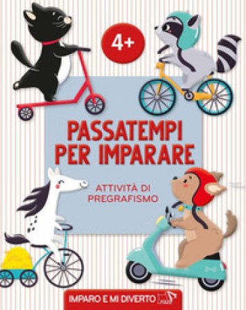 Passatempi per imparare. Attività di pregrafismo. Ediz. a colori