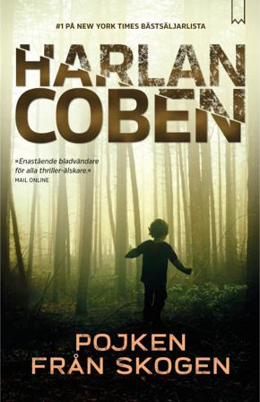 Pojken från skogen - Bok av Harlan Coben - Inbunden