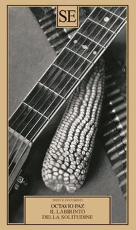 Il labirinto della solitudine Octavio Paz