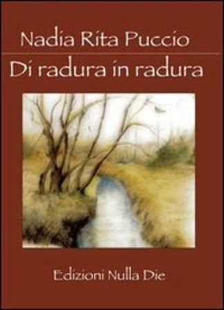 Di radura in radura Nadia R. Puccio